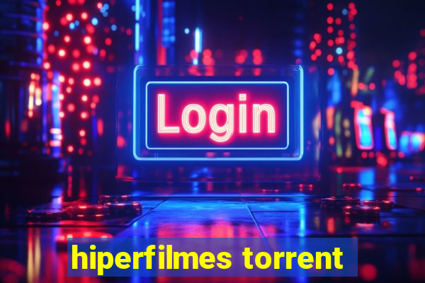 hiperfilmes torrent